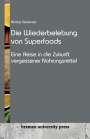 Nicolas Deslarzes: Die Wiederbelebung von Superfoods, Buch