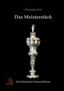 „Christiane Gref, Das Meisterstück, Ein historischer Hanau-Roman“. Silbertrophäe auf schwarzem Hintergrund.