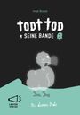 Inge Bosse, Todi Tod + Seine Bande 3, Der dumme Dodo. Silhouette eines Dodos, Logo mit Megafon.