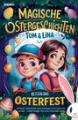 "Magische Ostergeschichten", "Tom & Lina", "Retten das Osterfest." Zwei Kinder, viele Ostereier, Häschen und Waldkulisse.