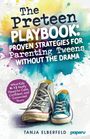 Tanja Elberfeld: The Preteen Playbook - Proven Strategies for Parenting Tweens Without the Drama, Buch
