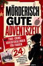 „Mörderisch gute Adventszeit“, „True-Crime-Adventskalender für Frauen“, „24 echte Kriminalfälle zum Abschalten“. Illustration: Frau mit Lupe.