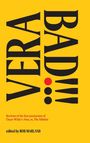 "VERA BAD!" fett in Schwarz auf gelbem Hintergrund. Klein darunter: "Reviews of the first production of Oscar Wilde’s Vera".