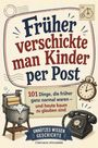 „Früher verschickte man Kinder per Post.“ Illustration mit altem Telefon, Uhr, Waschzuber, Stempel, und Fahrrad-Briefmarke.