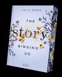 Jella Benks: The Story Binding Us, Buch