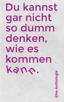 David Gravenhorst: Du kannst gar nicht so dumm denken, wie es kommen kann, Buch