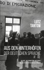 Lutz Tantow: Aus den Hinterhöfen der deutschen Sprache, Buch
