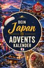 „Dein Japan Adventskalender“, „24 Türchen zum Lesen, Staunen und Rätseln“. Illustration mit winterlichen Japan-Motiven.