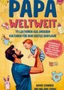 Mario Sommer: Papa weltweit: 111 Lektionen aus anderen Kulturen für dein erstes Babyjahr, Buch