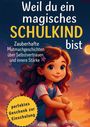 Kristin Ritter: Weil du ein magisches Schulkind bist, Buch