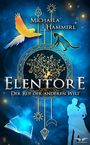 Michaela Hammerl: Elentore - Der Ruf der anderen Welt, Buch