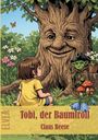Text: "Tobi, der Baumtroll" von Claus Beese. Illustration: Kind sitzt vor einem lächelnden Baum mit Gesicht, daneben steht ein kleiner Troll.