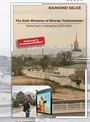 Raimond Selke: The Dark Windows of Bitarap Turkmenistan - Detached in Ashgabat 2021-2024, Buch