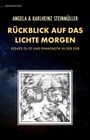 Angela Steinmüller: Rückblick auf das Lichte Morgen, Buch