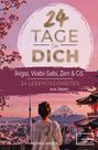 "24 Tage für dich. Ikigai, Wabi-Sabi, Zen & Co. 24 Lebensweisheiten aus Japan. Adomee Verlag." Eine Person schaut auf den Fuji.
