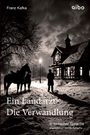 Franz Kafka: Ein Landarzt Kleine Erzählungen Die Verwandlung in einfacher Sprache, Buch