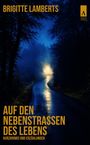 Text: "BRIGITTE LAMBERTS", "AUF DEN NEBENSTRASSEN DES LEBENS", "KURZKRIMIS UND ERZÄHLUNGEN", "ADAKIA VERLAG" mit Logo. Nachtstraße mit Licht.
