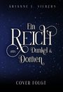 Arianne L. Silbers: Ein Reich aus Dunkel und Dornen, Buch