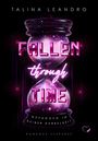 Talina Leandro: Fallen Through Time: Gefangen in deiner Dunkelheit (Romance Suspense), Buch