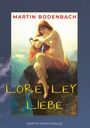 Martin Bodenbach: Loreley Liebe, Buch