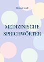 "MEDIZINISCHE SPRICHWÖRTER" steht groß, darüber "Helmut Seidl". Hintergrund: pastellfarbene Kreise auf lila.