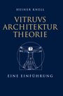 Heiner Knell: Vitruvs Architekturtheorie, Buch