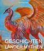 Texte: "GESCHICHTEN LÄNDER MYTHEN." Illustration eines bunten, mythologischen Vogels mit großen, auffälligen Flügeln.