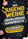 "Das Jugendweihe Überlebenshandbuch. 111 Lifehacks fürs echte Leben." Illustrationen: Sparschwein, Gehirn, Doktorhut.