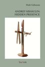 Titel: "ANDREY KRASULIN: HIDDEN PRESENCE". Autor: Mark Gisbourne. Kunstskulptur aus Holz mit abstrakten Formen.