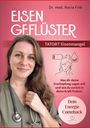 Titel: EISEN GEFLÜSTER; Autor: Dr. med. Maria Folk; Thema: Eisenmangel. Frau mit Stethoskop, Zeichnungen: Batterie, Blutstropfen.