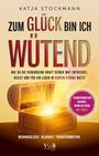 Buchtitel: "Zum Glück bin ich wütend" von Katja Stockmann; leuchtende Schatztruhe mit strahlendem Licht.