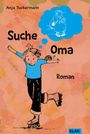 "Suche Oma. Roman." Illustration: Kind mit Schildkröte auf Rollschuhen, denkt an Frau im blauen Gedankenblase.