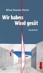 Alfred Roesler-Kleint: Wir haben Wind gesät, Buch