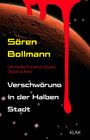 Text: „Sören Bollmann. Der fünfte Frankfurt (Oder)-Slubice-Krimi: Verschwörung in der Halben Stadt. KLAK.“  
Roter Planet mit tropfendem roten Fleck.