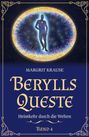 Margrit Krause: Berylls Queste 4, Buch