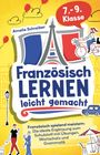 „Französisch lernen leicht gemacht“, 7.-9. Klasse. Illustration: Eiffelturm, Radfahrer, rote Luftballons.