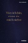 "Wer ich bin, wenn du mich siehst" steht in goldener Schrift auf einem sternenklaren Nachthimmel. Oben rechts: Juna Liebrecht. Unten: molino.