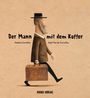 „Der Mann mit dem Koffer“ von Adélia Carvalho und João Vaz de Carvalho. Eine Illustration eines Mannes mit Hut und Koffer.