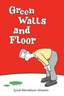 Eynat Mendelson-Shwartz: Green walls and floor, Buch