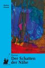 Markus Vinzent: Der Schatten der Nähe, Buch