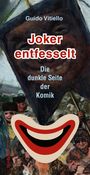 Guido Vitiello: Joker entfesselt, Buch