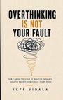 „OVERTHINKING IS NOT YOUR FAULT“. Darunter ein wirres Knäuel, das sich nach unten hin verjüngt.