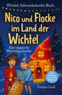 Ursula Gruß: Wichtel-Adventskalender-Buch | Eine magische Wichtelgeschichte für Kinder von 4 bis 10 Jahren | Nico und Flocke im Land der Wichtel, Buch