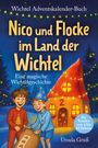 Ursula Gruß: Wichtel-Adventskalender-Buch | Eine magische Wichtelgeschichte für Kinder von 4 bis 10 Jahren | Nico und Flocke im Land der Wichtel | Zum Vorlesen & Selbstlesen im Advent | Für Erstleser, Buch