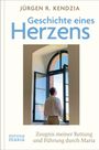 „Geschichte eines Herzens“ von Jürgen R. Kendzia, Zeugnis über Rettung durch Maria. Ein Mann schaut aus einem offenen Fenster.