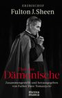 Fulton J. Sheen: Über das Dämonische, Buch