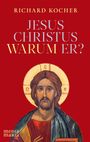 Text: "Richard Kocher, Jesus Christus, Warum er?, media maria." 

Illustration: Jesus mit Heiligenschein auf rotem Hintergrund.