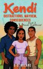 „Kendi: Distractions, Mayhem, Consequences, Book 3, Kendi Unfiltered“. Drei Personen posieren lächelnd.