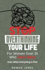 "STOP OVERTHINKING YOUR LIFE" steht groß auf einem strukturierten grauen Hintergrund, darunter "For Women Over 35 Who Can't Relax."