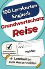 100 Lernkarten Englisch - Grundwortschatz Reise. Einfache Illustrationen von Lernkarten zum Ausschneiden mit Häkchen.